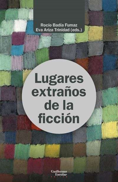 Nueva publicación del grupo: monografía colectiva "Lugares extraños de la ficción" (2025) - 1